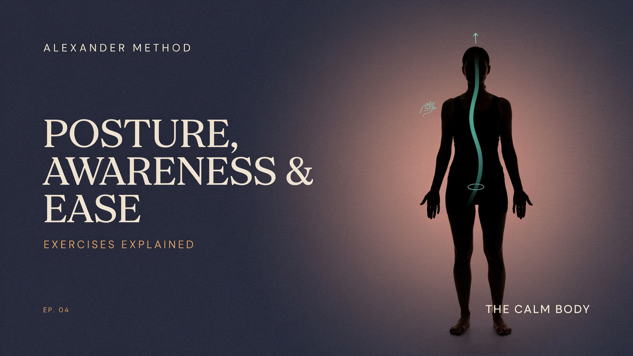 Alexander Method Exercises Explained: Posture, Awareness & Ease